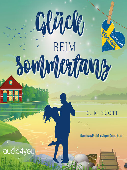 Title details for Glück beim Sommertanz by C. R. Scott - Wait list